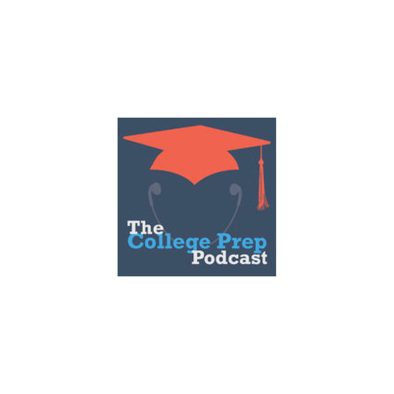 Guest on COLLEGE PREP PODCAST