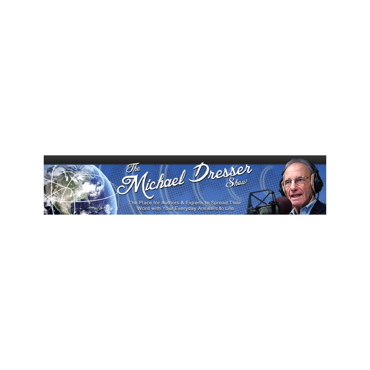 Appearance on MICHAEL DRESSER SHOW