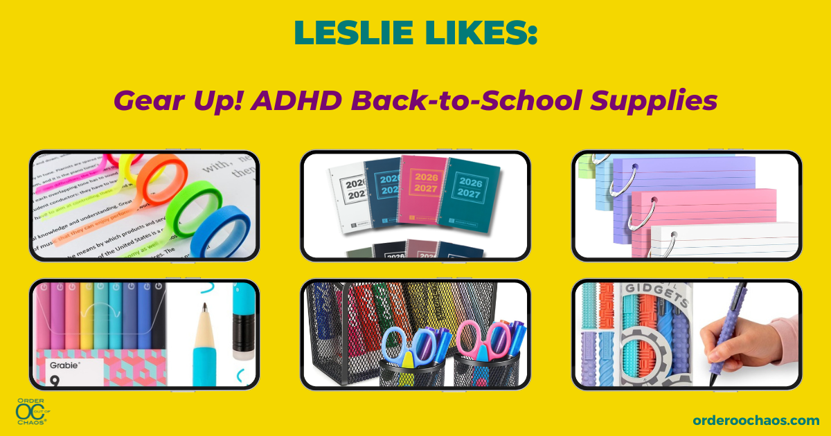 LESLIE LIKES: Gear Up! ADHD Back-to-School Supplies
