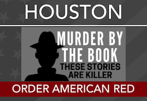 HOUSTON @ Murder By The Book - Aug 21st - 6:30