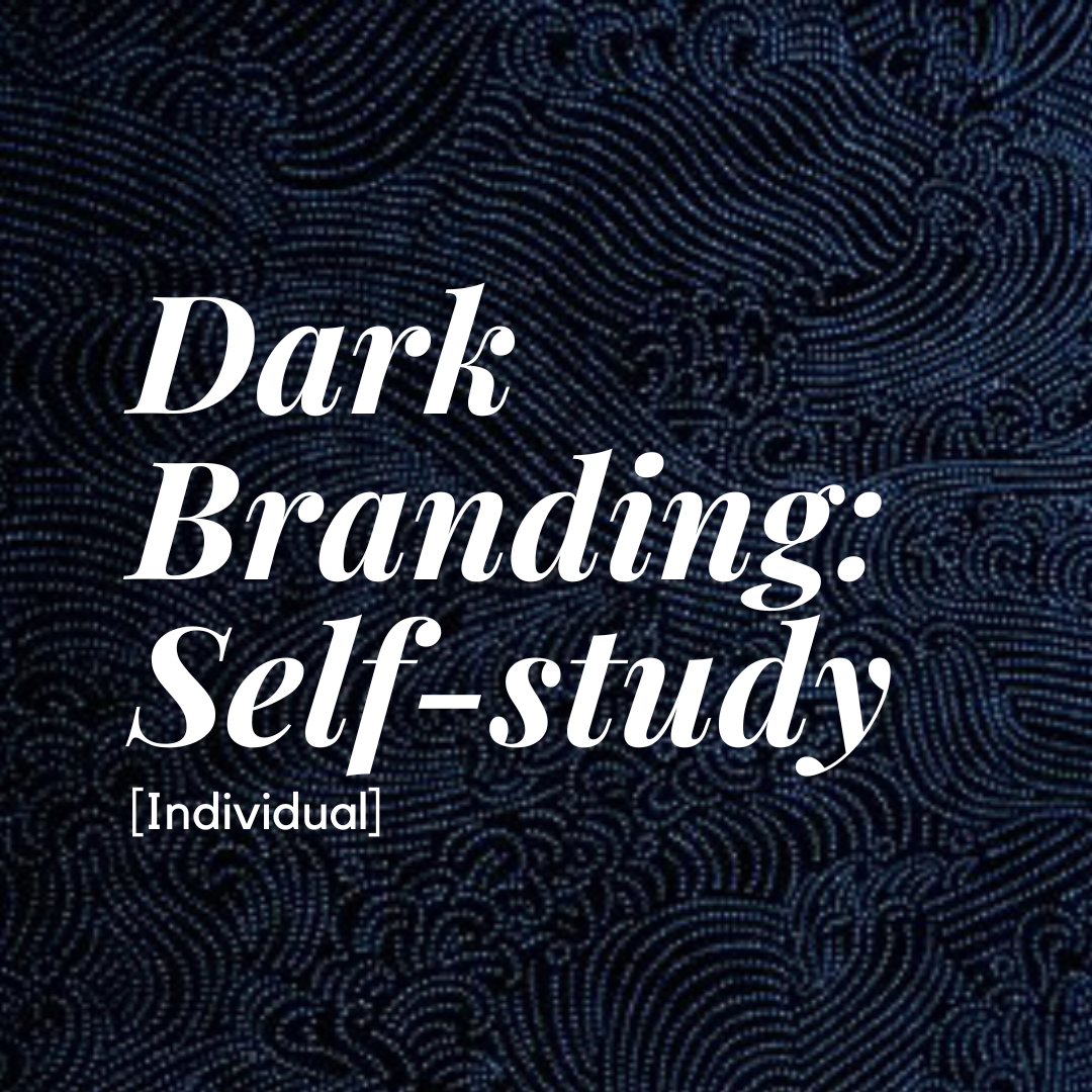 DARK BRANDING: SELF-STUDY