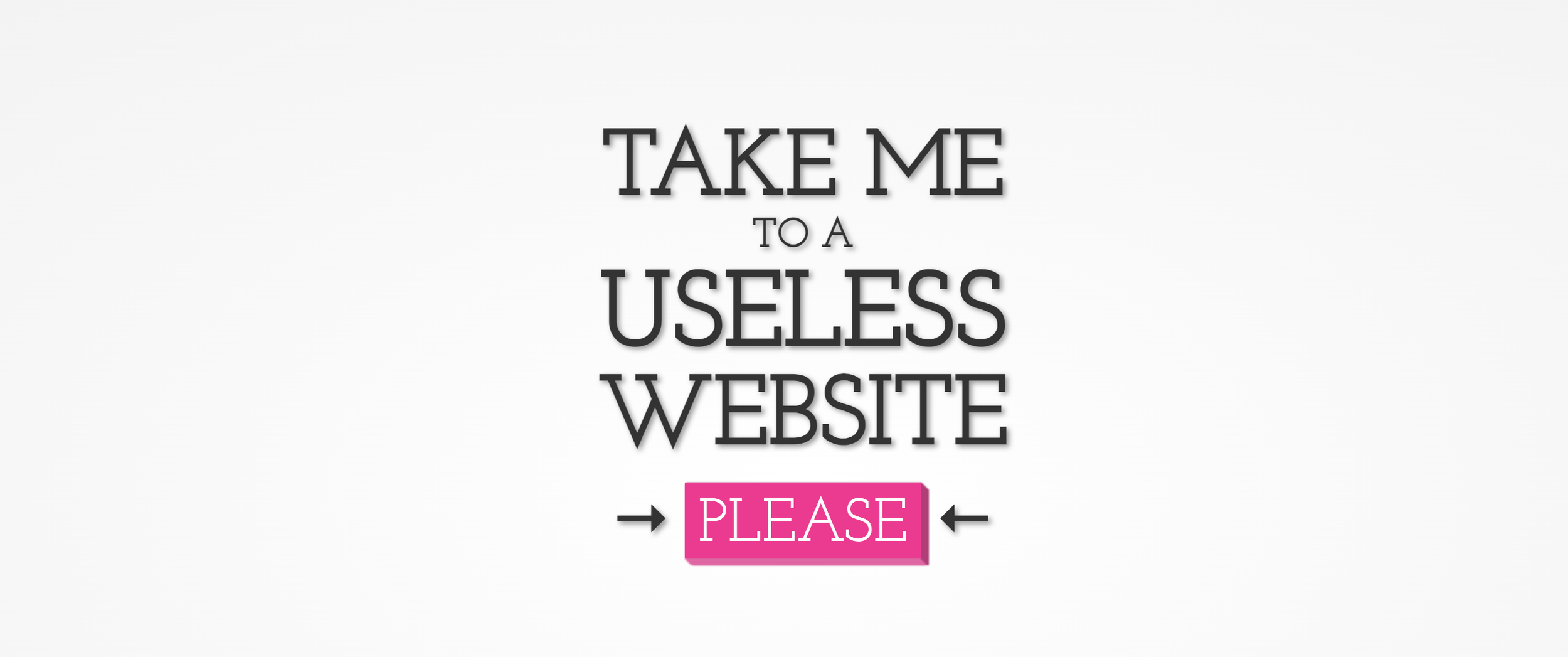 The Useless Web