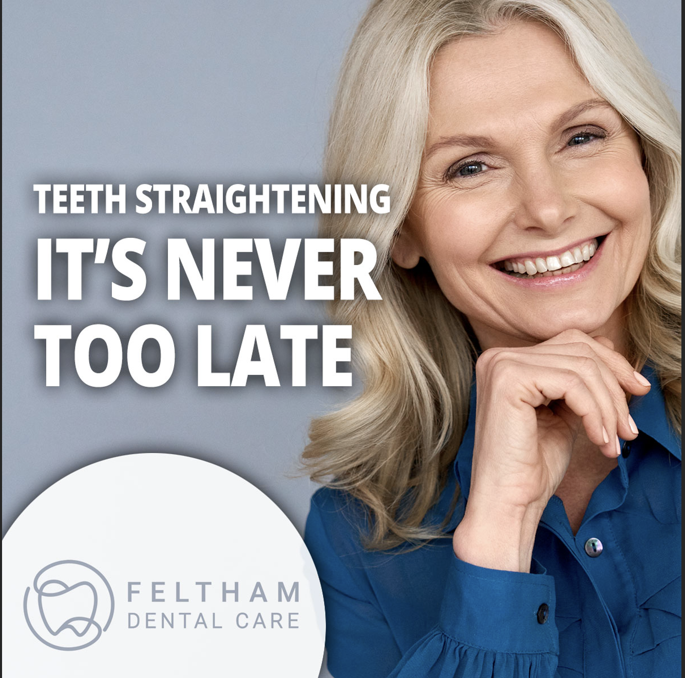 Too old for braces? | Feltham Dental Care