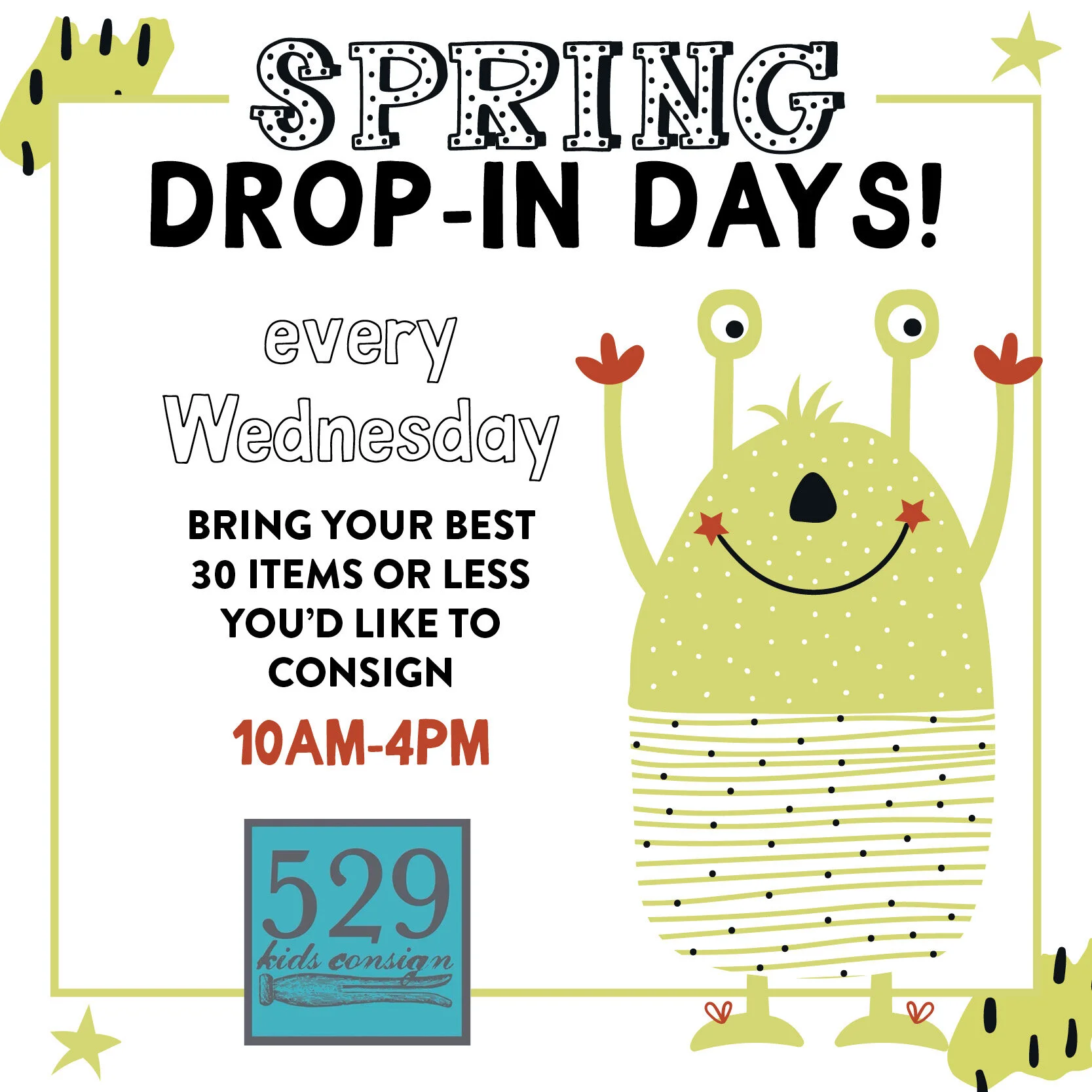 529 Kids Consign Spring Drop-In Days!