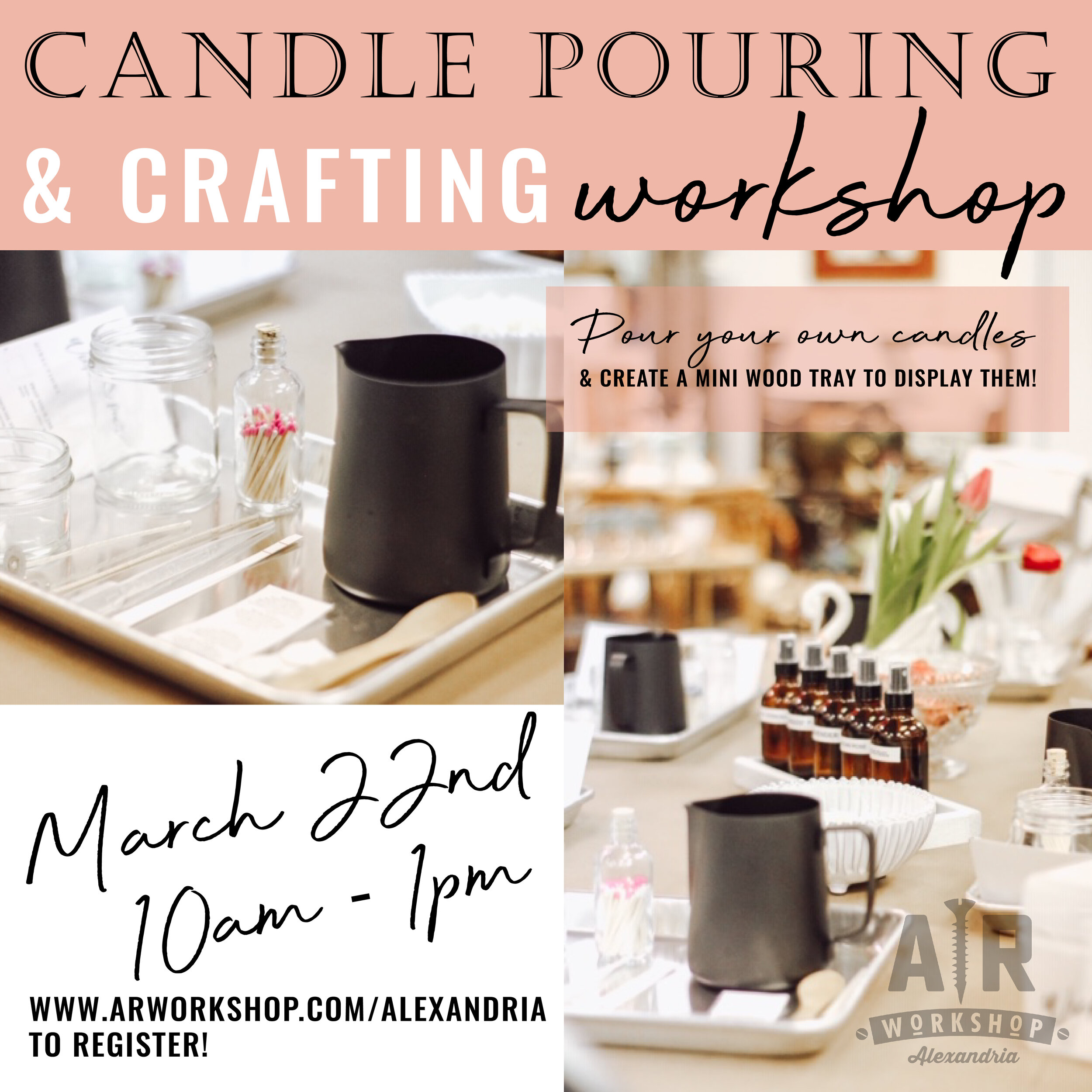 Special DIY Candle Pouring &amp; Crafting Workshop