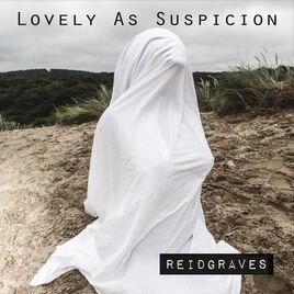 ReidGraves - Lovely as Suspicion