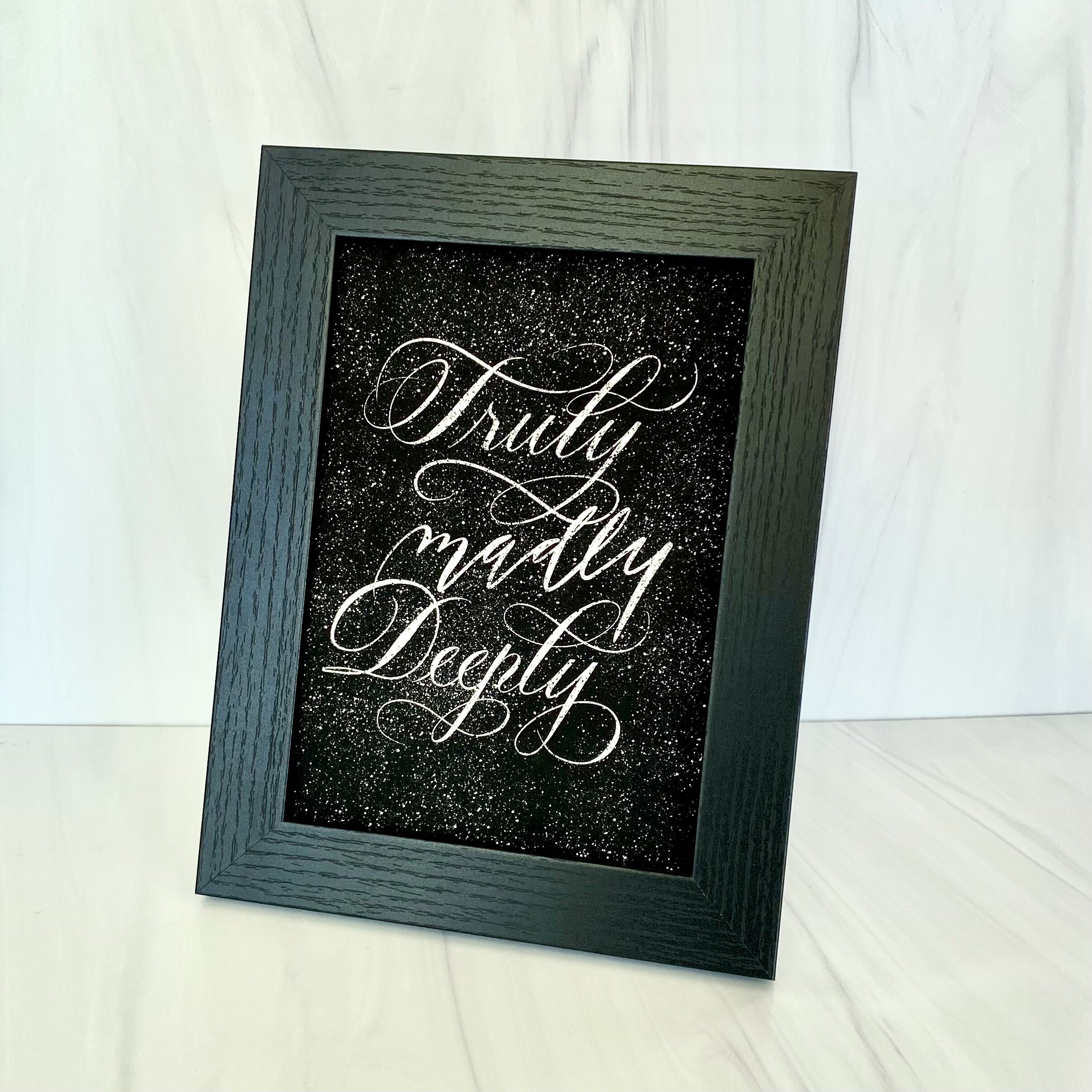 "Truly Madly Deeply" Print