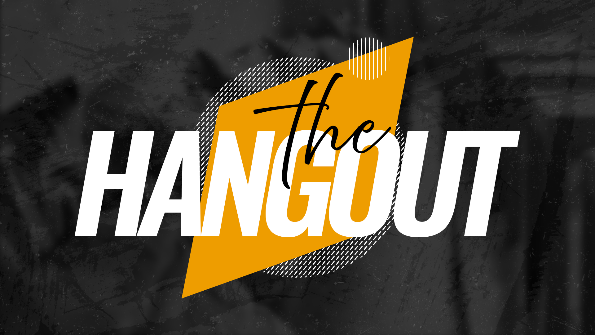 The Hangout