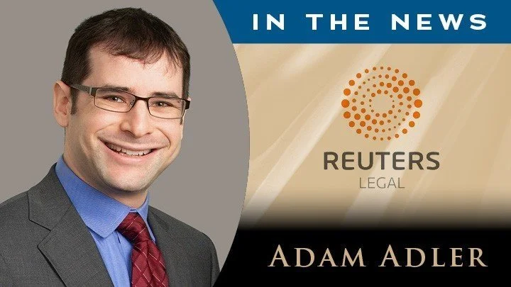 Adam Adler Featured in Reuters Legal on "Super Hero" Trademarks Cancellation