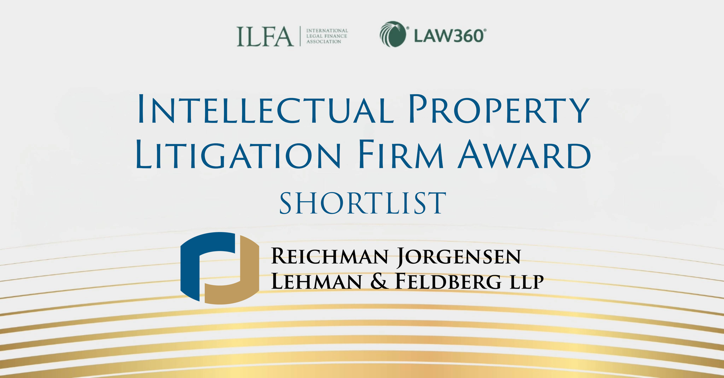 RJLF Earns Spot Among Top Intellectual Property Firms at International Legal Finance Awards