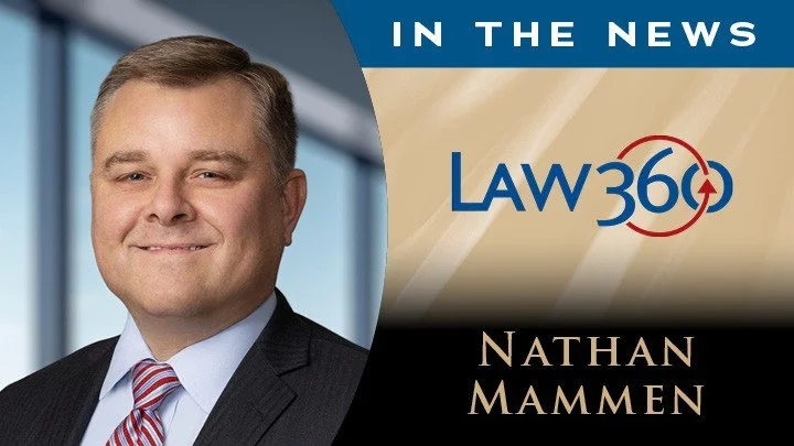 Law360 Features Nathan Mammen's Joining RJLF