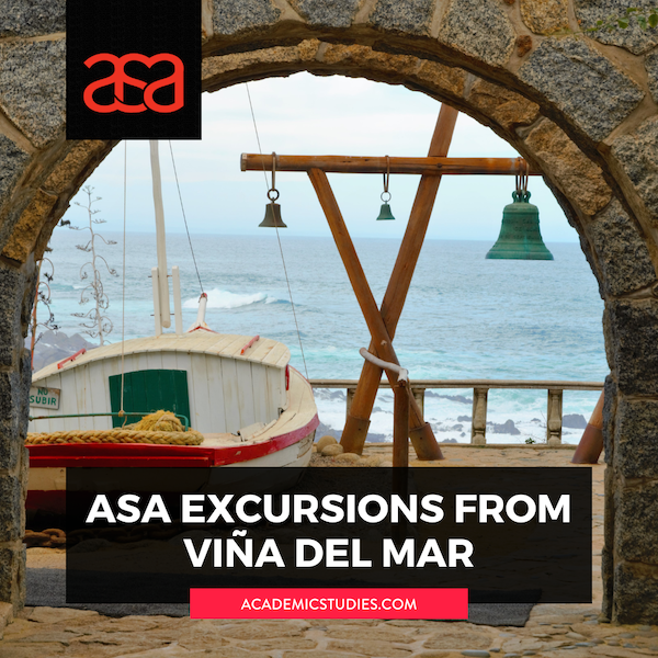 ASA Excursions from Viña del Mar — Academic Studies Abroad