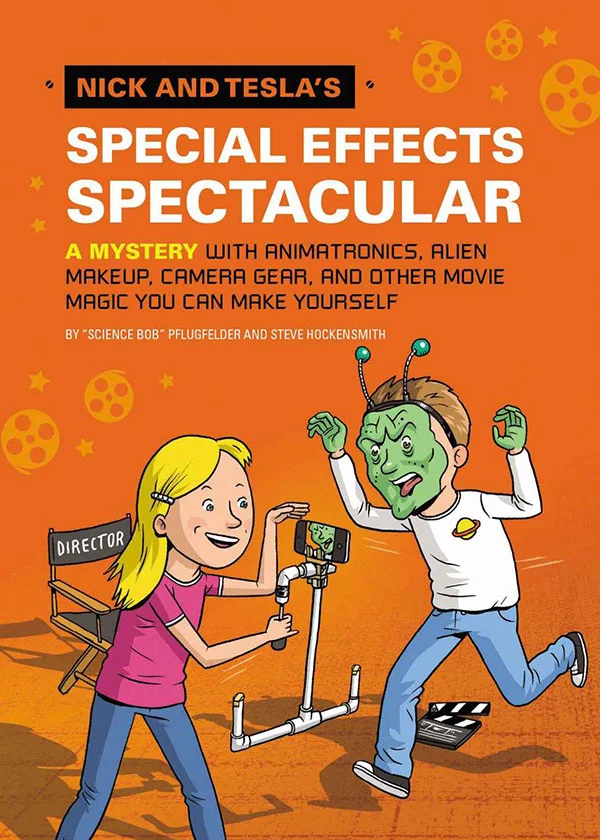 Nick and Tesla’s Special Effects Spectacular (Nick and Tesla #5)