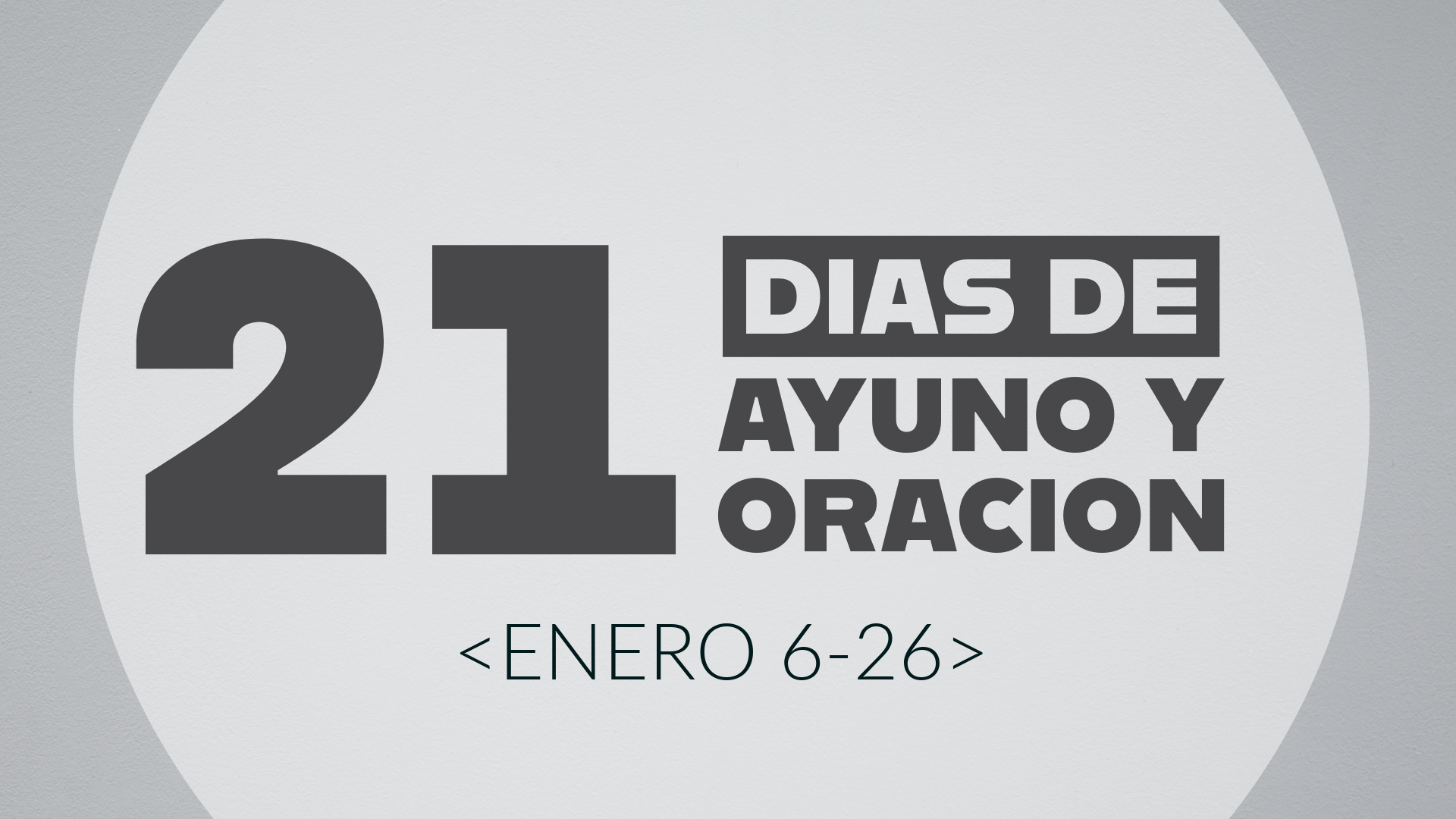 21 DÍAS DE AYUNO & ORACIÓN