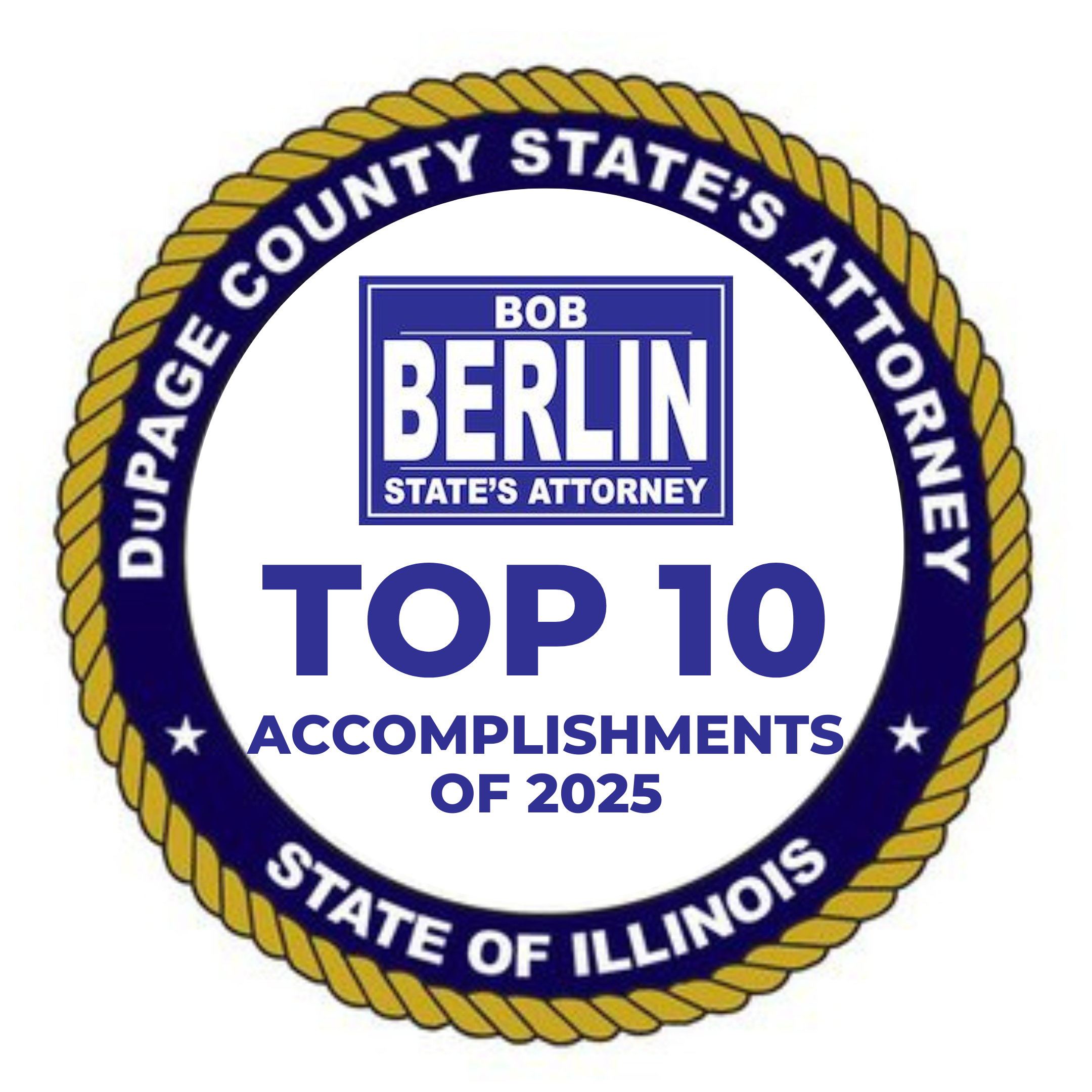 Bob Berlin &amp; the DuPage County State's Attorney's Office's Top 10 Accomplishments of 2025