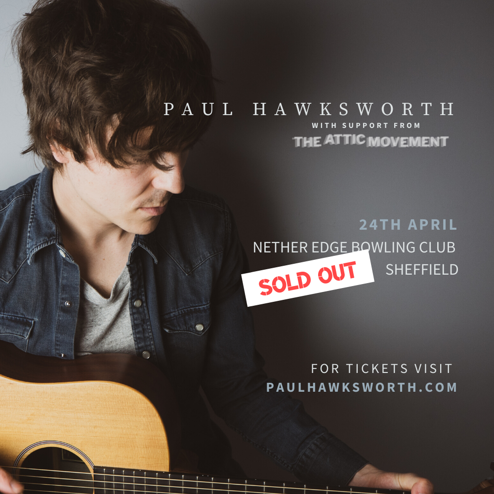 SHEFFIELD SHOW, 24TH APRIL NOW SOLD OUT!