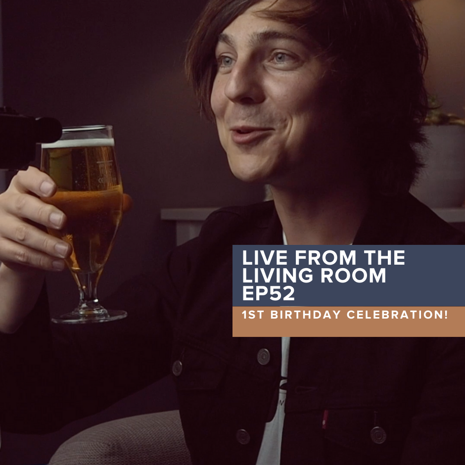 Live from the Living Room EP52: 1st Birthday Celebration!