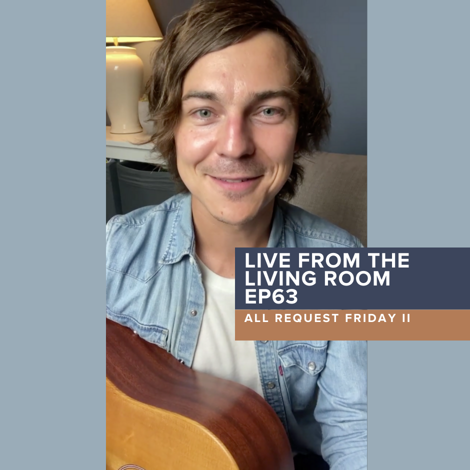 Live from the Living Room EP63: All Request Friday 2