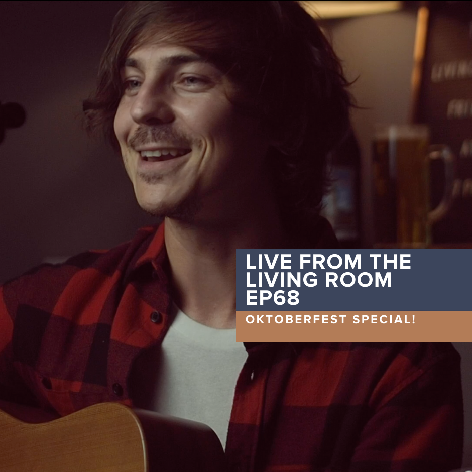 Live from the Living Room EP68: Oktoberfest Special 🇩🇪🍻