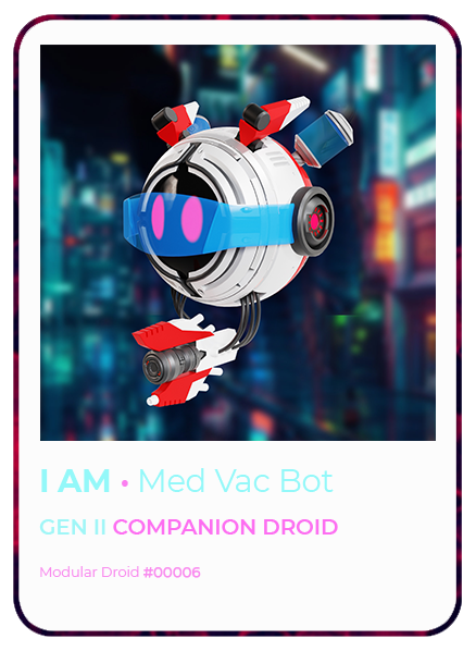 06_GEN_2_I Am_MedVac bot.png