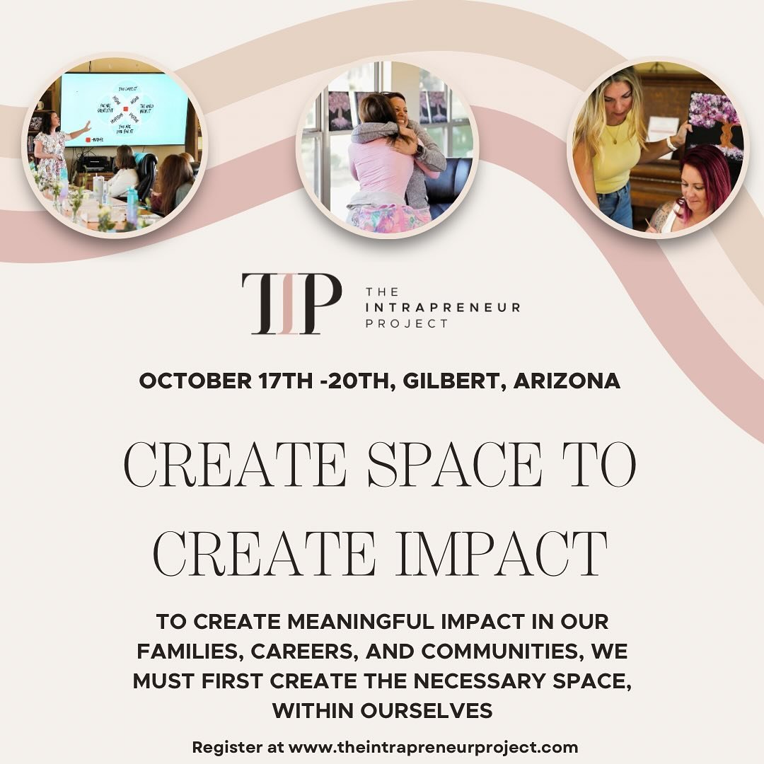 The doors are officially open! We&rsquo;ve already welcomed back some returning Intrapreneurs and welcomed in some of our new VIPs! We&rsquo;re now opening the remaining spots to you!

On October 17th, join a group of incredible women as together we 