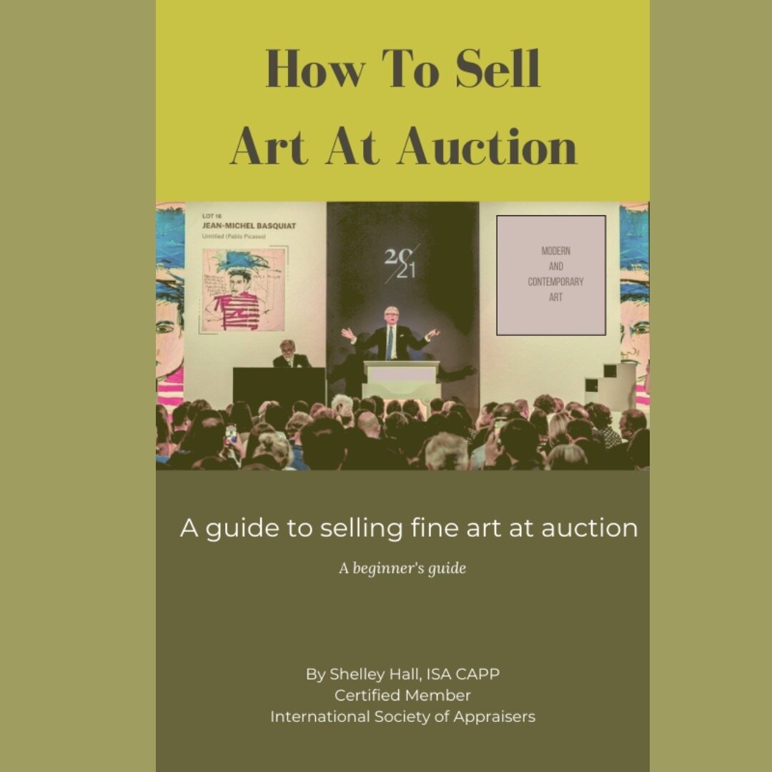 It's finally here! My Ebook &quot;HOW TO SELL ART AT AUCTION&quot; is now available for purchase on my website. I wrote an introductory blog article which may be helpful to people as well. After many years of working with clients as a professional ar