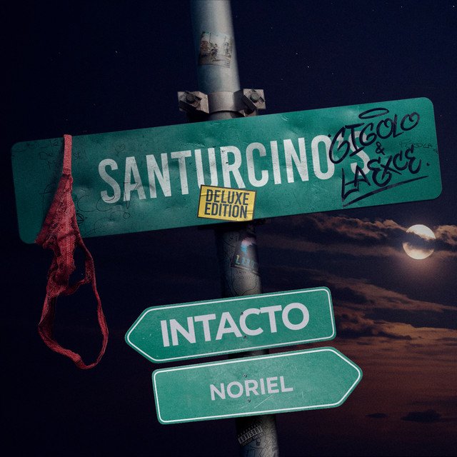 Intacto - Gigolo y La Exce, Noriel