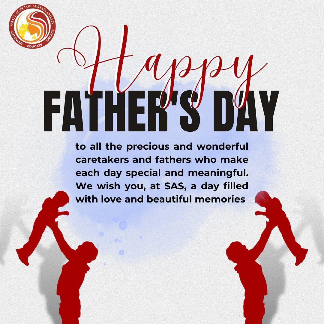 Happy Father&rsquo;s Day to all the fathers and caretakers who have shown us love, care and compassion. SAS wishes you a day filled with beautiful memories.