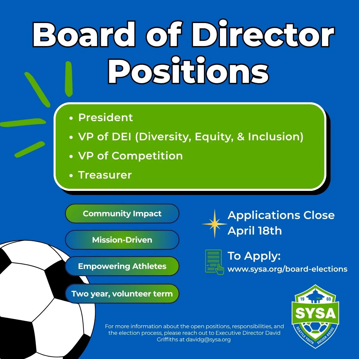 Seattle Youth Soccer is now accepting applications for four open Board of Directors positions, with elections coming up soon. 

This is a great opportunity for dedicated community members, parents, and supporters to help shape the future of youth soc