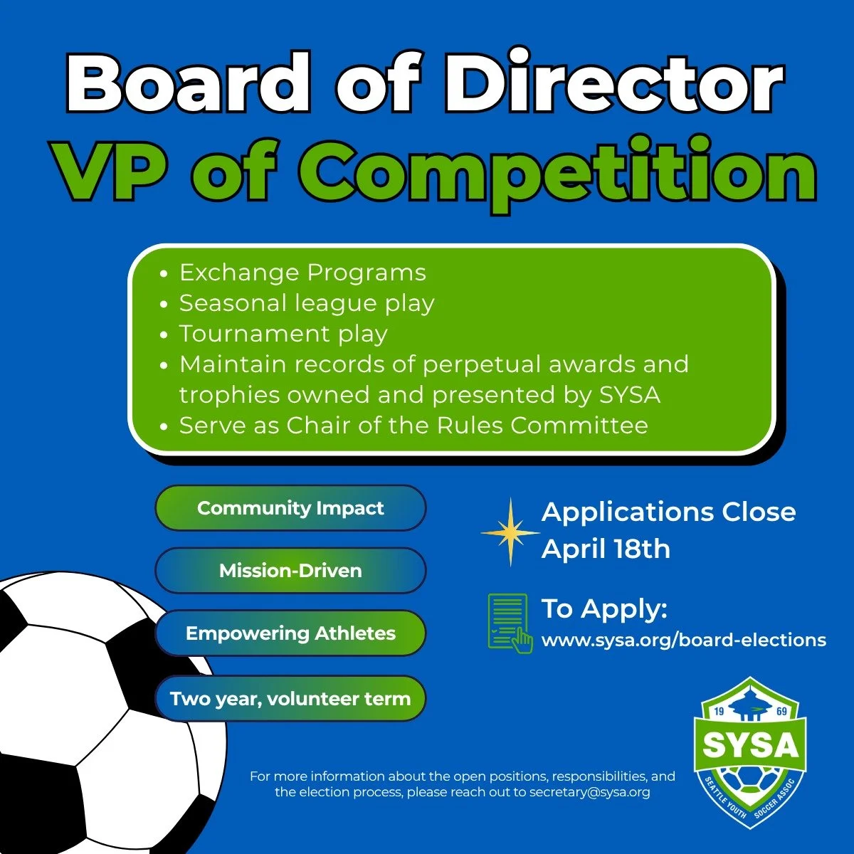 The VP of Competition's Responsibilities

⚽ Exchange Programs
⚽ Seasonal league play
⚽ Tournament play
⚽ Maintain records of perpetual awards and trophies owned and presented by SYSA
⚽ Serve as Chair of the Rules Committee

Apply --> https://www.s