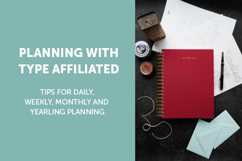 Planning Tips With Type Affiliated!
