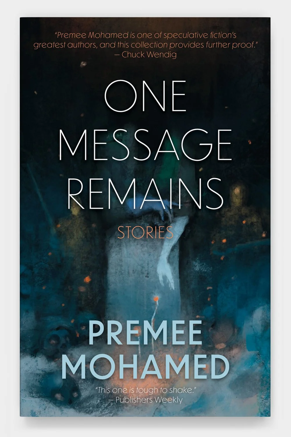 One Message Remains by Premee Mohamed (book cover)