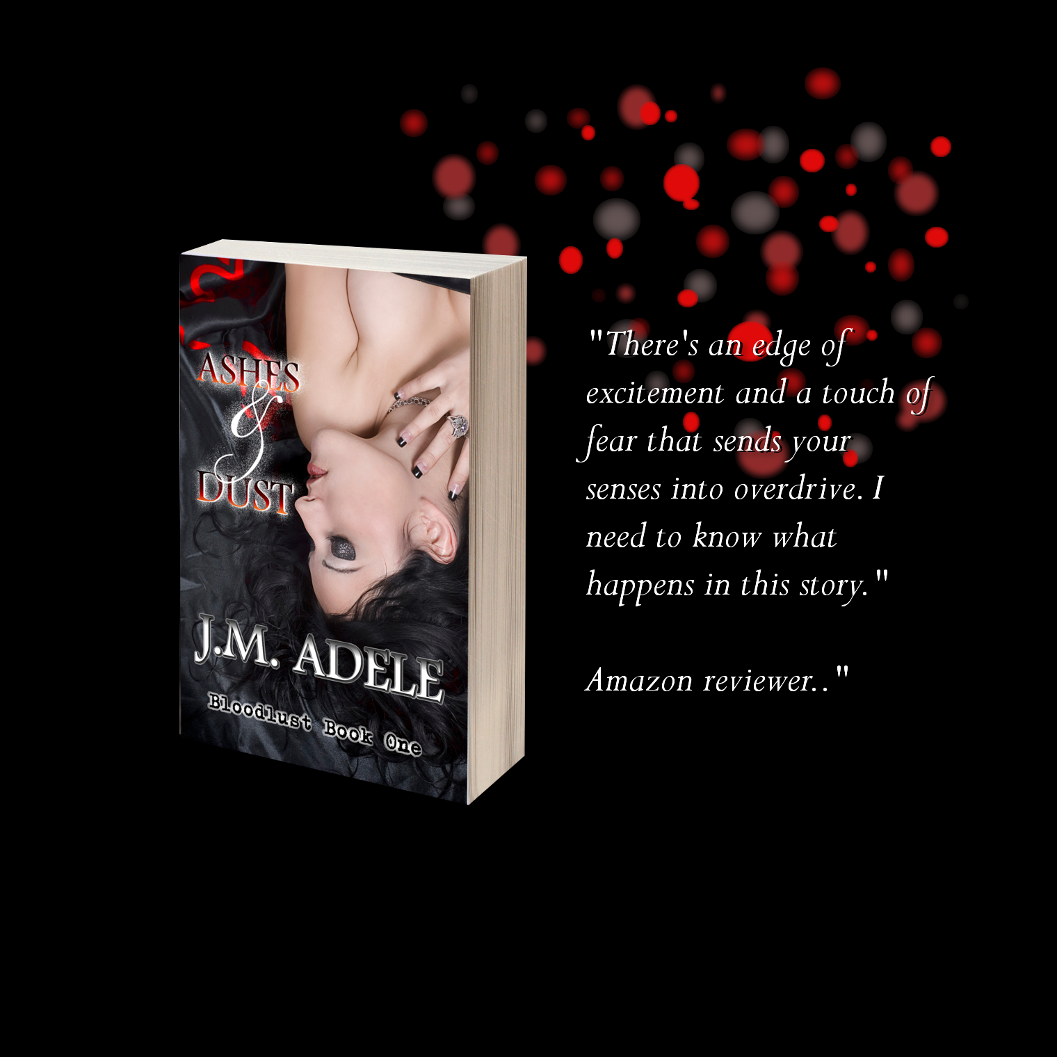 Ashes & Dust (Bloodlust Book #1)