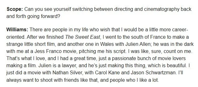  Nice mention from legendary cinematographer Sean Price Williams in Cinema Scope, about my producing debut, THE WYRM OF BWLCH PEN BARRAS. (Sean was discussing his directorial debut THE SWEET EAST.) 