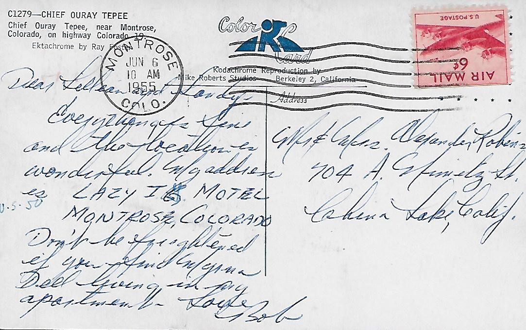 Note credits. Sister Lillian’s handwriting on “G” and “US 50.” Bob references his new apartment and Myrna Dell who might be staying there. Text: “Dear Lillian and Sandy, Everything is fine and the location is wonderful. My address is LAZY I G MOTEL 