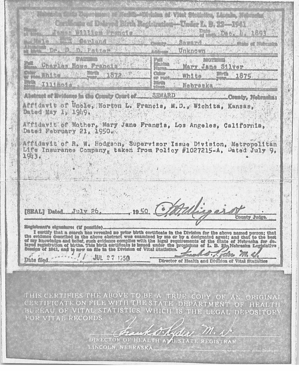  Birth certificate for Bob’s father, James (Jim) William Francis (Dec. 4, 1893, Seward, Neb.-Nov. 13, 1978, Pasadena, Calif.).  
