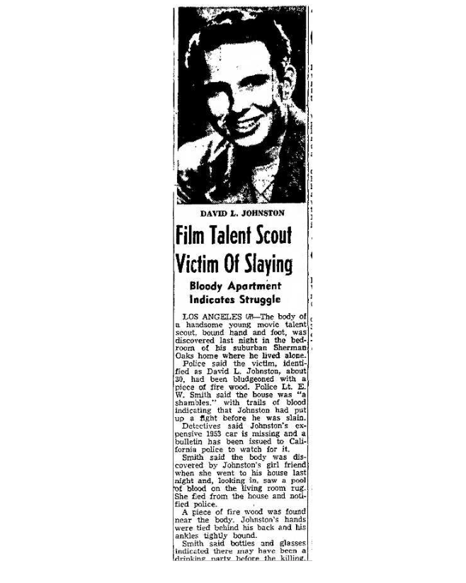  David Lynn Johnston, Talent Scout, Murdered   Lima (Ohio) News , Thursday, Feb. 11, 1954  As far as is known, Bob and Johnston did not remain in touch. At the time of Johnston’s death, Bob was filming  The Bamboo Prison . 