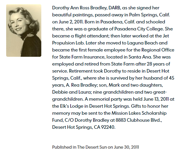  Below: Albert Bradley, 1927-2013, husband of Dorothy Ross  Unlisted survivor: Dot Ross also had a sister, Barbara Watson, of Palos Verdes Estates, Calif. 