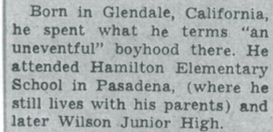  “Glendale Lad Makes Good Hard-Headed ‘Cinderella' Boy’’ by Terry Shannon,  The Southern California Forum , Friday, May 21, 1954 