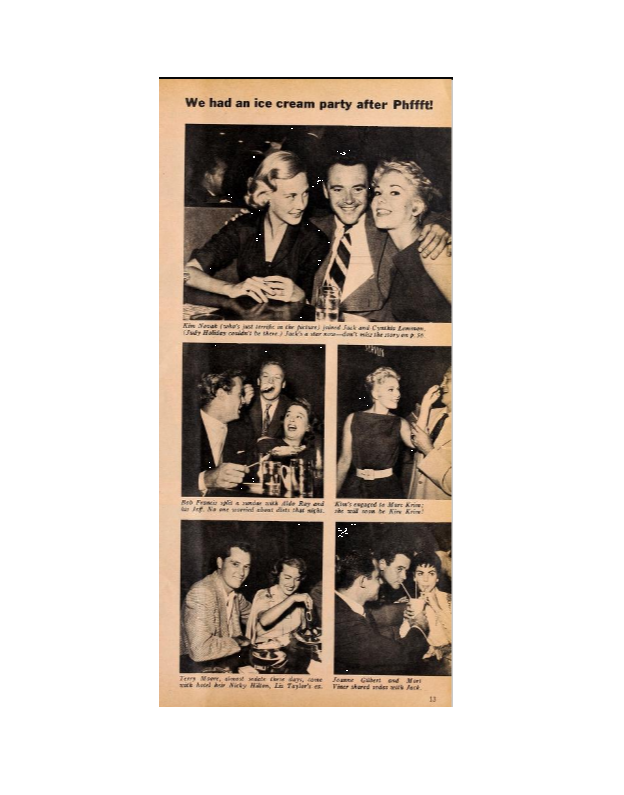   Modern Screen , Feb. 1955, on newsstands in early Jan. 1955.  Phffft  opened in Nov. 1954; photos made at that time in Hollywood. Many Columbia contract players in the film and at the Hollywood opening. (Joanne Gilbert was someone else’s date.) 