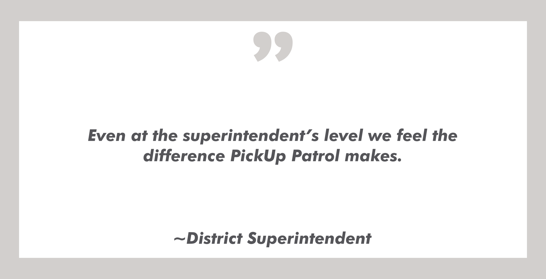 PickUp Patrol student dismissal software testimonial from district superintendent