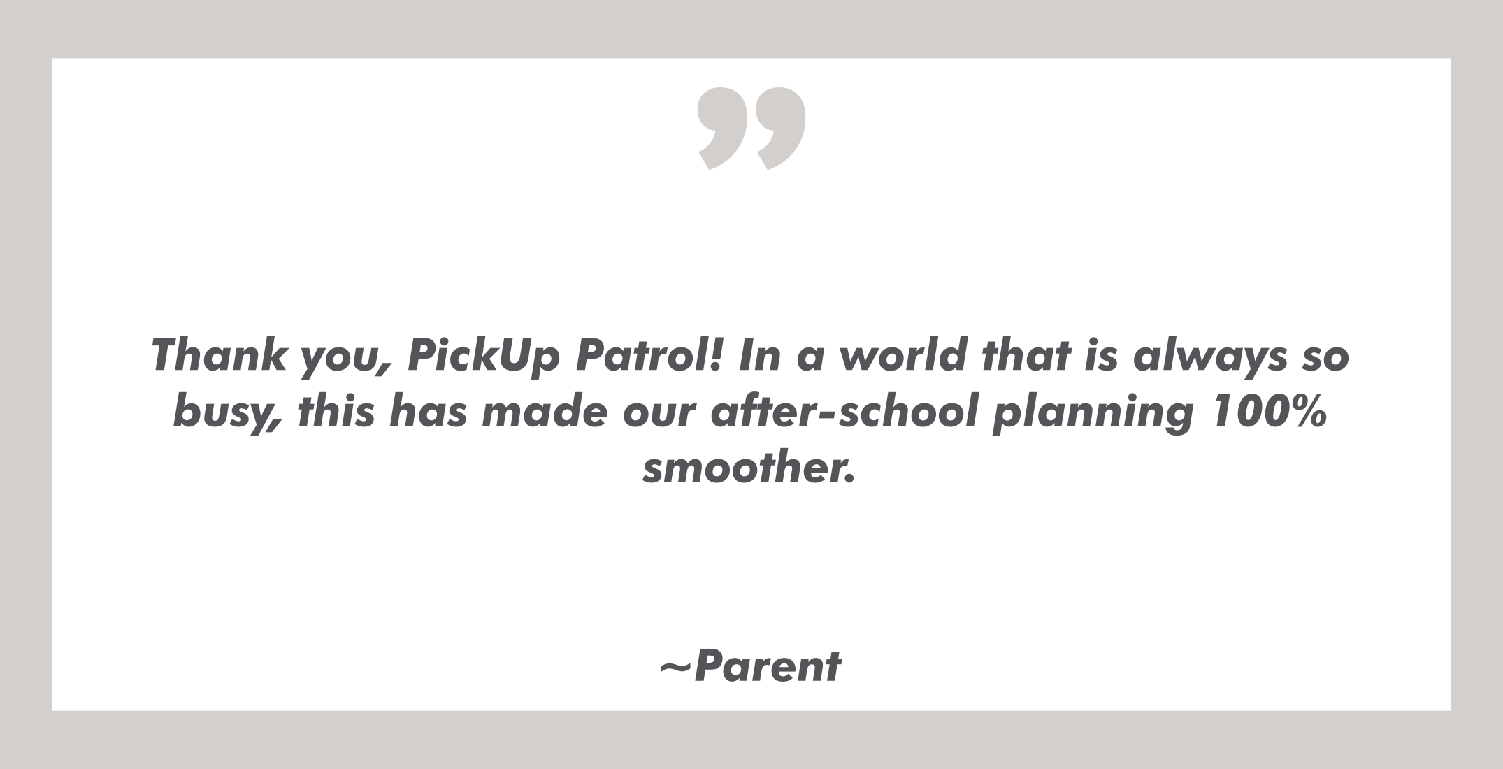 PickUp Patrol school dismissal app testimonial from parent