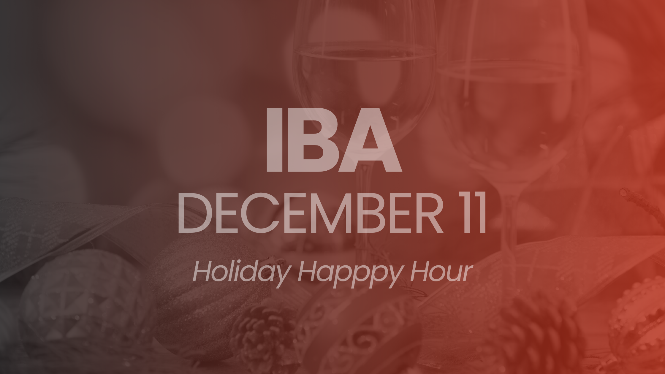 Independent Broker Alliance: Holiday Happy Hour