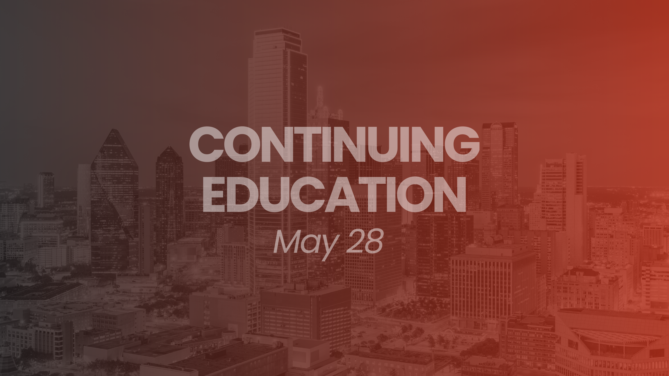 Continuing Education:  May 28 (Non-Member Registration)