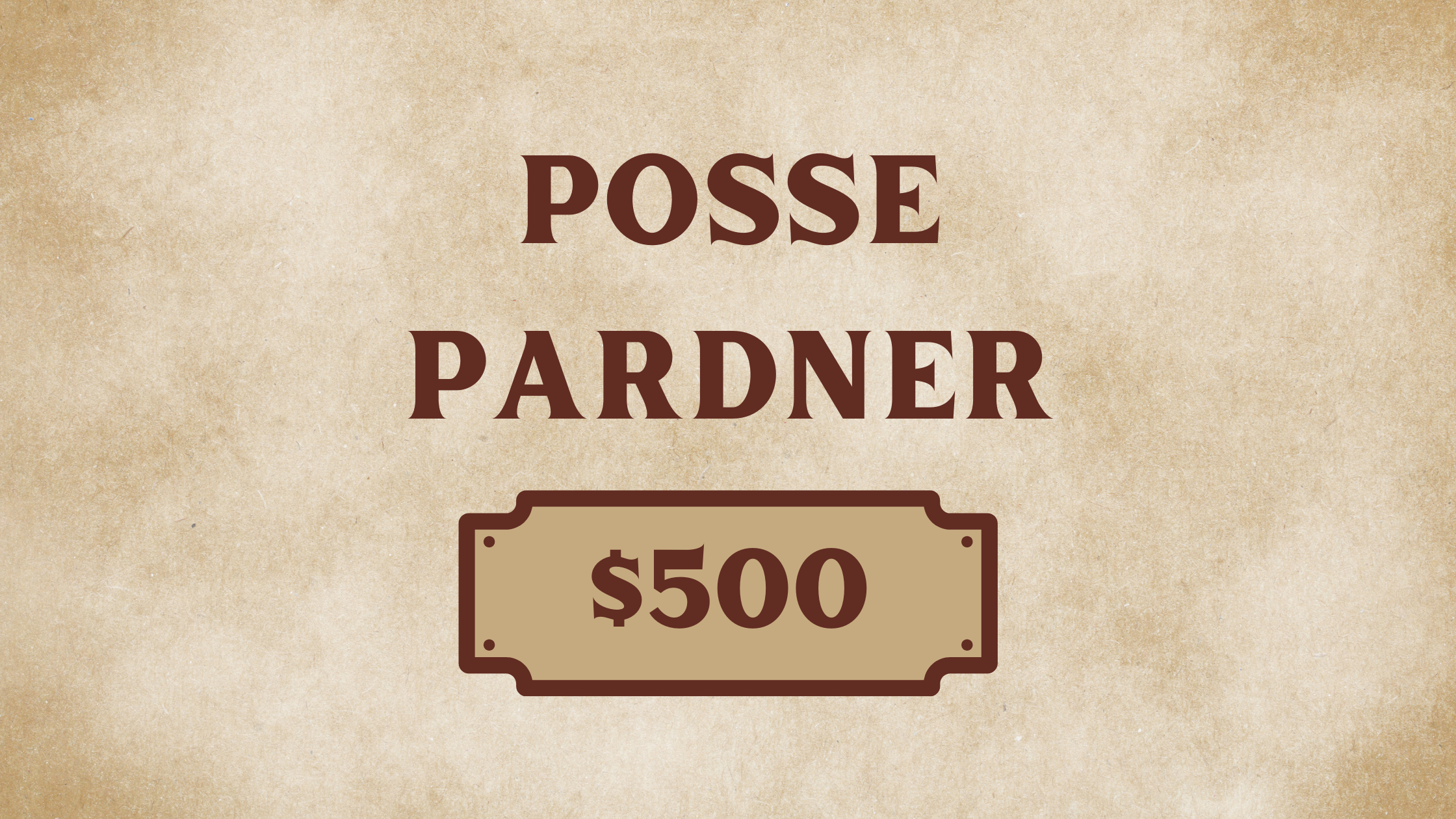 2025 Retail Event Sponsor: Posse Pardner