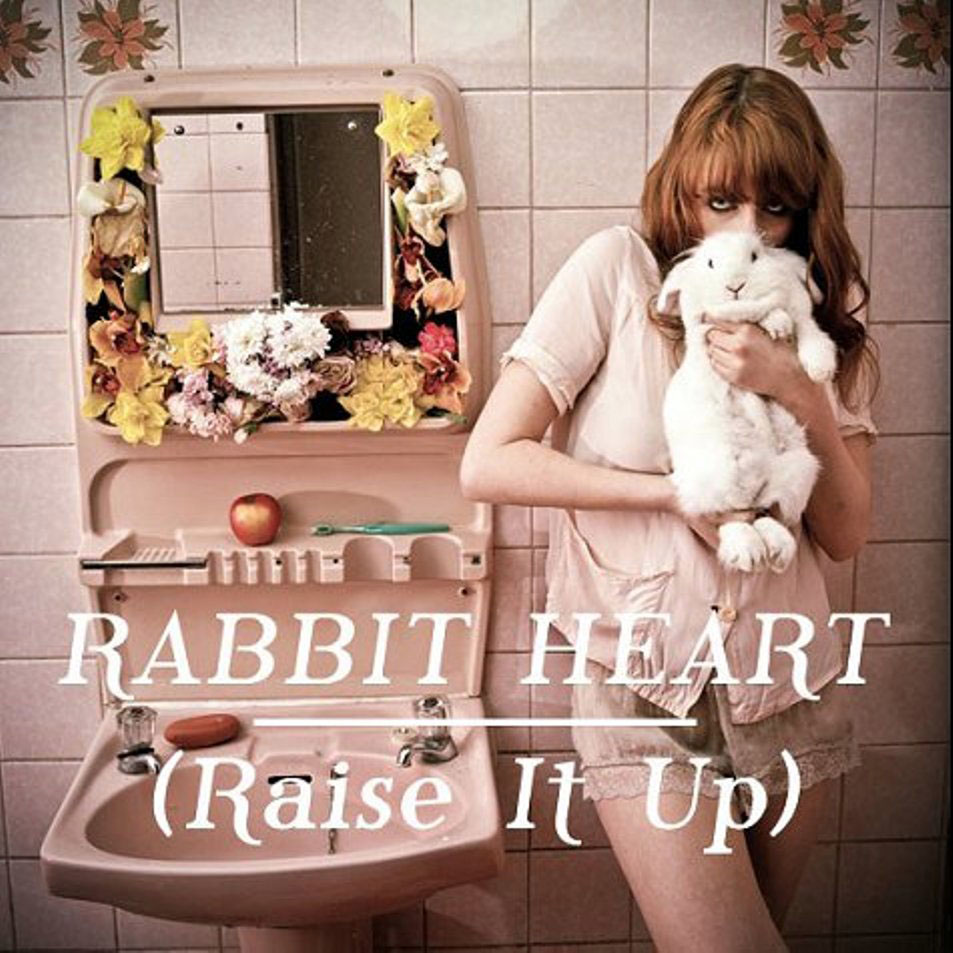 Rabbit Heart (Raise It Up)