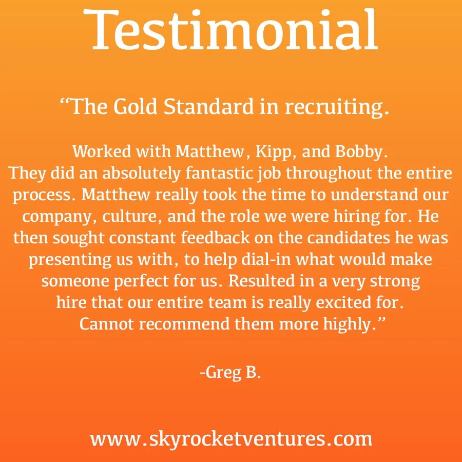 Companies we work with consistently pull ahead of the competition. Even in the face of challenges such as aggressive competition and industry volatility, companies we work with are much more likely than others to be highly successful. What can Skyrocket Ventures do for your company? Contact us right away! For more testimonials, head over to our website www.skyrocketventures.com We encourage you to check out Skyrocket Ventures on Social Media: Facebook Instagram LinkedIn Medium Tumblr To get a sense of what types of companies Skyrocket Ventures works with and what types of jobs we help them recruit for, we encourage you to check our job posting sites: Monster Dice LinkedIn