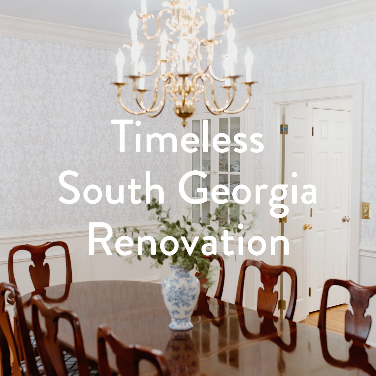 Timeless South Georgia Renovation