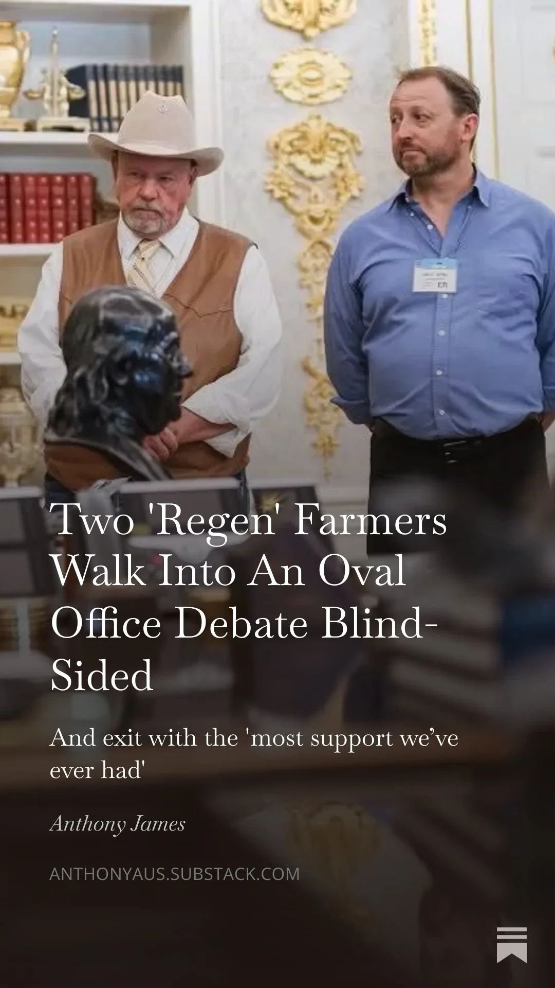 Two 'Regen' Farmers, Will Harris and Jonathan Lundgren, Walk Into An Oval Office Debate Blind-Sided