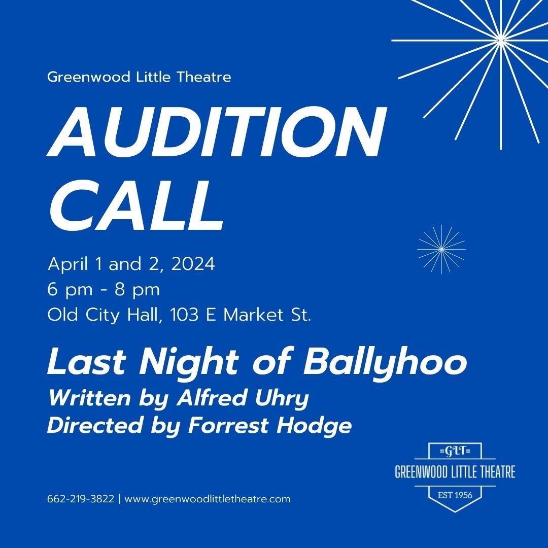 We are excited to announce open auditions for our final production of the season, &quot;Last Night of Ballyhoo.&quot; Director Forrest Hodge will be casting four females and three males ages 20 to mid 50s for this Tony award-winning drama.

Audition 